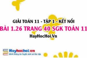 Giải bài 1.26 trang 40 Toán 11 tập 1 SGK Kết nối tri thức